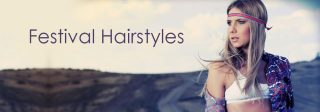 Top Festival Hairstyles for 2017! Top Festival Hairstyles for 2017!