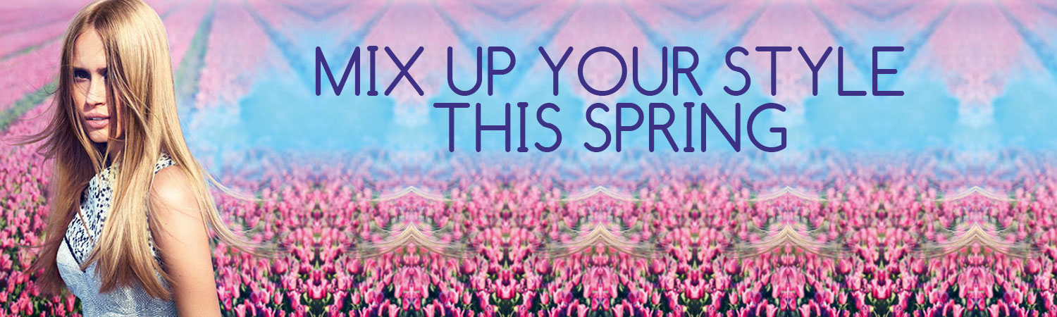 Mix-Up-Your-Style-This-Spring-gavin ashley hair salon bury st.edmunds